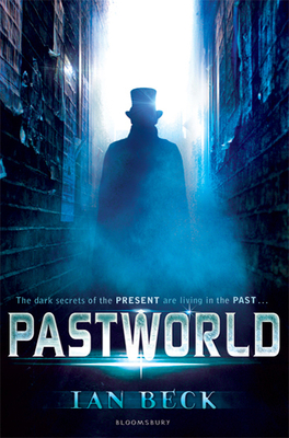 Pastworld: A Mystery of the Near Future - Beck, Ian