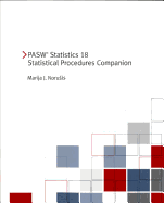 Pasw Statistics 18 Statistical Procedures Companion - Norusis, Marija J, and Spss Inc, Inc