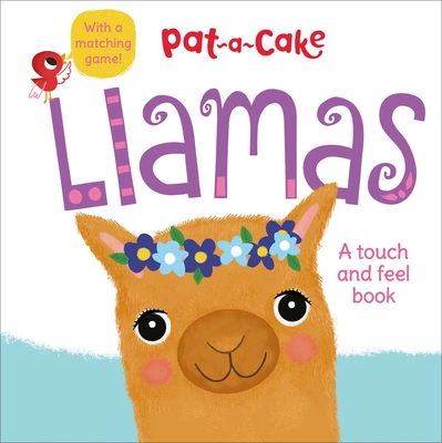 Pat-A-Cake: Llamas - Editors of Silver Dolphin Books