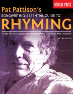 Pat Pattison's Songwriting: Ess. Guide to Rhyming