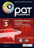 PAT - Pool Billiard Workout: Includes the Official WPA Playing Ability Test Level 3: For Pros - Eckert, Ralph, and Sandmann, Jorgen, and Huber, Andreas