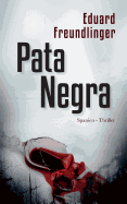 Pata Negra: Spanien-Thriller