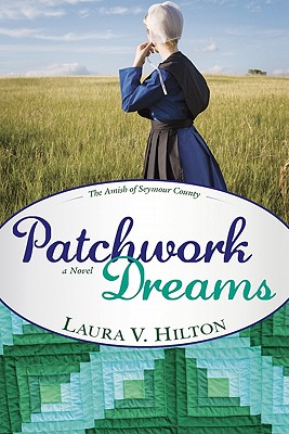 Patchwork Dreams - Hilton, Laura V