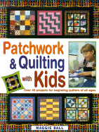 Patchwork & Quilting with Kids