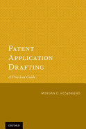 Patent Application Drafting: A Practical Guide