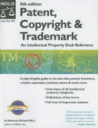 Patent, Copyright and Trademark: An Intellectual Property Desk Reference