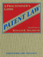 Patent Law: A Practitioner's Guide