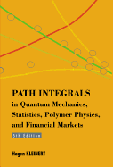 Path Integrals in Quantum Mechanics, Statistics, Polymer Physics, and Financial Markets (5th Edition)