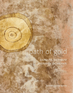 Path of Gold: Barbara Diethelm - Heinrich Eichmann