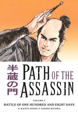 Path of the Assassin Volume 5: Battle of One Hundred and Eight Days - Koike, Kazuo