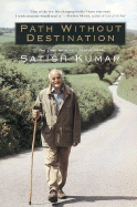 Path Without Destination: The Long Walk of a Gentle Hero