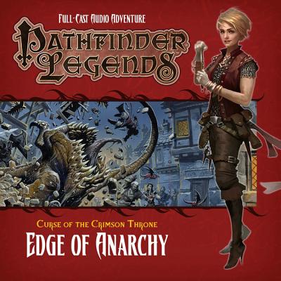 Pathfinder #7 Curse of the Crimson Throne: Edge of Anarchy - Logue, Nicolas