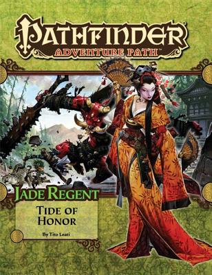 Pathfinder Adventure Path: Jade Regent Part 5 -  Tide of Honor - Leati, Tito, and Staff, Paizo (Editor)