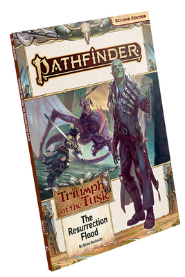 Pathfinder Adventure Path: The Resurrection Flood (Triumph of the Tusk 1 of 3) (P2) - Duckwitz, Brian, and Compton, John