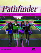 Pathfinder: Exploring Career and Educational Paths - Norene Lindsay