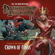 Pathfinder Legends - Curse of the Crimson Throne: Crown of Fangs 3.6