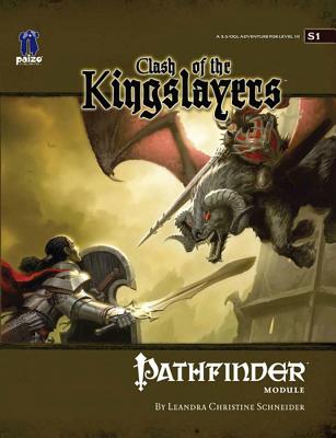 Pathfinder Module S1: Clash of the Kingslayers - Schneider, Christine, and Paizo Publishing (Editor)