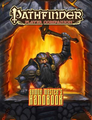 Pathfinder Player Companion: Armor Master's Handbook - Paizo