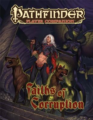 Pathfinder Player Companion: Faiths of Corruption - McComb, Colin