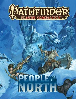 Pathfinder Player Companion: People of the North - Paizo Publishing (Editor)