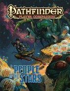 Pathfinder Player Companion: People of the Stars - Romine, Andrew, and Ross, David N., and Day-Jones, Ethan