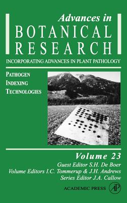 Pathogen Indexing Technologies: Volume 23 - Callow, J A, and de Boer, S H, and Andrews, John H