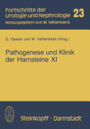 Pathogenese Und Klinik Der Harnsteine XI: Bericht ber Das Symposium in Wien Vom 21.-23.3.1985