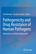 Pathogenicity and Drug Resistance of Human Pathogens: Mechanisms and Novel Approaches