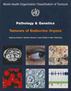 Pathology and Genetics of Tumours of Endocrine Organs [Op]