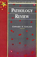 Pathology Review: Saunders Text and Review Series - Goljan, Edward F, MD