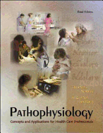 Pathophysiology: Concepts and Applications for Health Care Professionals - Nowak, Thomas J