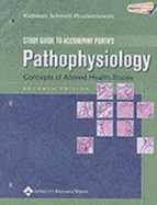 Pathophysiology: Study Guide: Concepts of Altered Health States