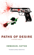 Paths of Desire: A Mystery Thriller