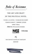 Paths of Resistance: The Art and Craft of the Political Novel - Allende, Isabel, and Zinsser, William