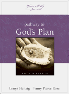 Pathway to God's Plan: Ruth and Esther