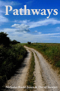 Pathways: Journeys along Britain's historic byways