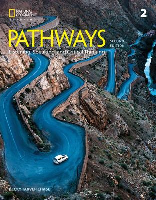 Pathways: Listening, Speaking, and Critical Thinking 2 - Chase, Rebecca, and Najafi, Kathy, and Johannsen, Kristin
