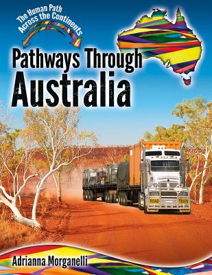 Pathways Through Australia - Morganelli, Adrianna