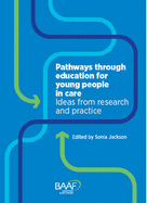 Pathways Through Education For Young People In Care: Ideas from research and practice