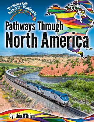 Pathways Through North America - O'Brien, Cynthia