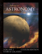 Pathways to Astronomy, Stars and Galaxies (Volume 2) with Starry Nights Pro CD-ROM