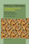 Pathways to Belonging: Contemporary Research in School Belonging