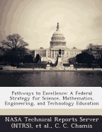 Pathways to Excellence: A Federal Strategy for Science, Mathematics, Engineering, and Technology Education