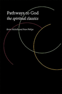 Pathways to God: The Spiritual Classics
