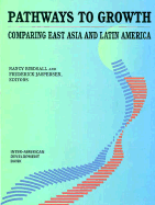 Pathways to Growth: Comparing East Asia and Latin America