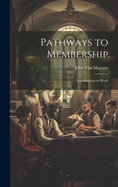 Pathways to Membership: Socialization to Work