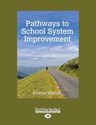Pathways to School System Improvement - Gaffney, Michael
