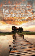 Pathways to Transformation: Learning in Relationship