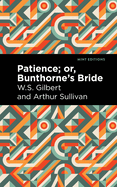 Patience: Or, Bunthorne's Bride