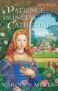 Patience, Princess Catherine: A Young Royals Book